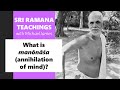 2023 09 30 Ramana Maharshi Foundation UK What Is Manōnāśa Annihilation Of Mind