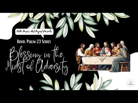 David: Blessing in The Midst of Adversity