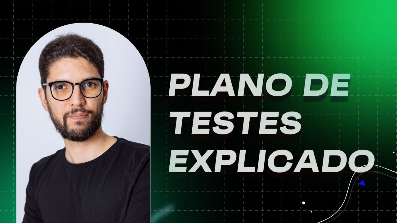Plano de Teste Explicado: Guia Completo para Iniciantes e QA Experts