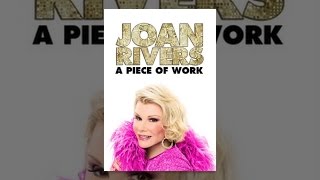 Joan Rivers: A Piece of Work