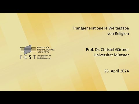 Christel Gärtner: Die transgenerationelle Weitergabe von Religion - Jour Fixe Vortrag