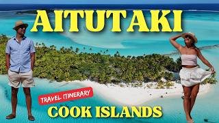 Aitutaki Cook Islands: 3-Day Itinerary & Private (but AFFORDABLE) Lagoon Tour. 4K Drone Footage 