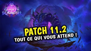 TOUT CE QUI VOUS ATTEND AU PATCH 11.2 DE WORLD OF WARCRAFT ! 🔥🔥