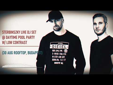 Sterbinszky Live DJ Set @ Daytime Pool Party w/ Low Contrast (30 AUG Rooftop, Budapest)