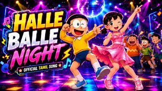 Download lagu HALLE BALLE NIGHT | Doraemon Friendship Party Song 🎉 | Nobita & Shizuka Dance |  Audio mp3