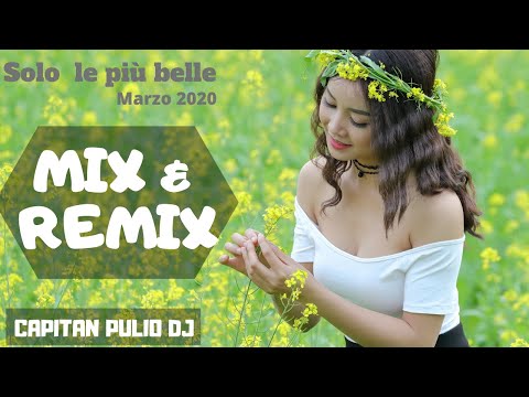 Megamix - Le hit e tormentoni MARZO solo le più belle MIX & REMIX del momento