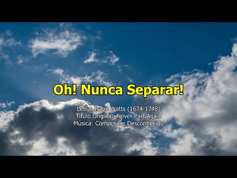 Hino IASD 565 - Oh! Nunca Separar! (Playback)