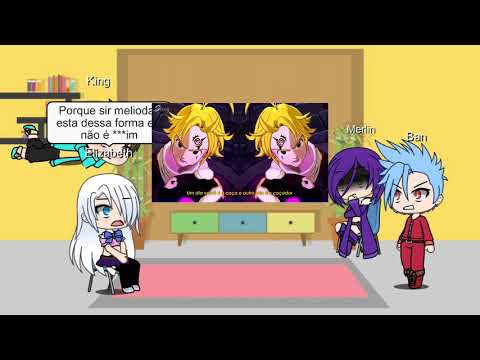 Gacha react Rap meliodas assault mode