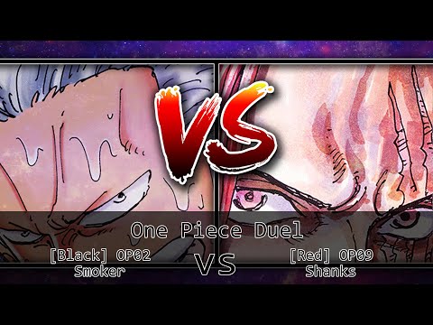One Piece Card Game Duel #183 - [Black] OP02 Smoker vs [Red] OP09 Shanks