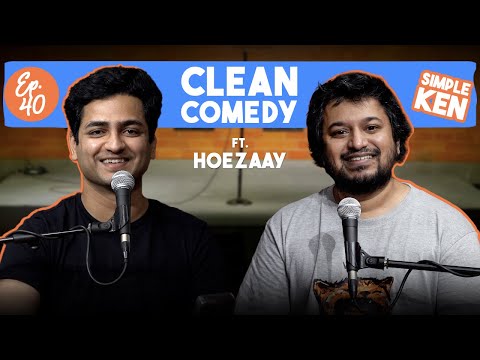 Simple Ken Podcast | EP 40 - Clean Comedy Feat @Hoezaay