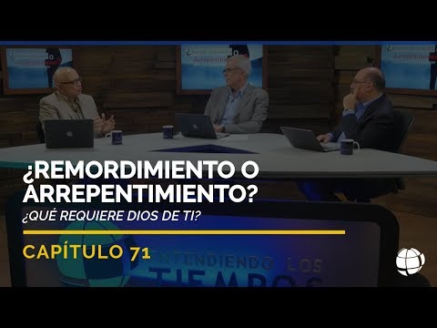 ¿Remordimiento o Arrepentimiento? | Cap #71 | Entendiendo Los Tiempos - Temporada 2