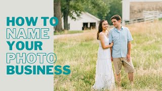 What To Name Your Wedding Photography Business