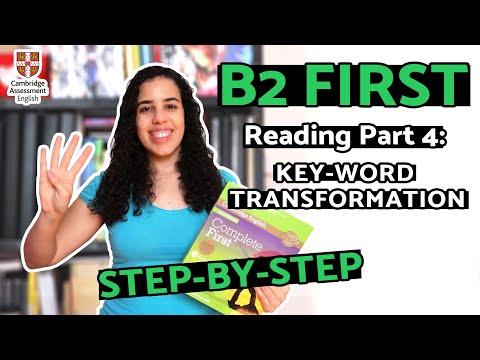 B2 FIRST READING PART 4 - KEYWORD TRANSFORMATIONS | How to form sentences in English for the FCE