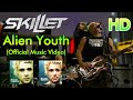 Skillet - Alien Youth (Official HD Music Video)