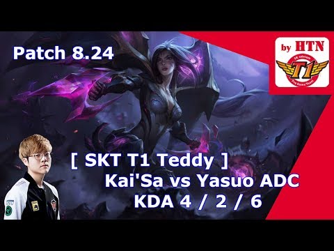 [ SKT T1 Teddy ] - Kai'Sa vs Yasuo ADC - Patch 8.24 KR Ranked - KDA 4 / 2 / 6