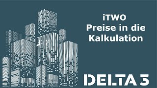 iTWO Preise in die Kalkulation