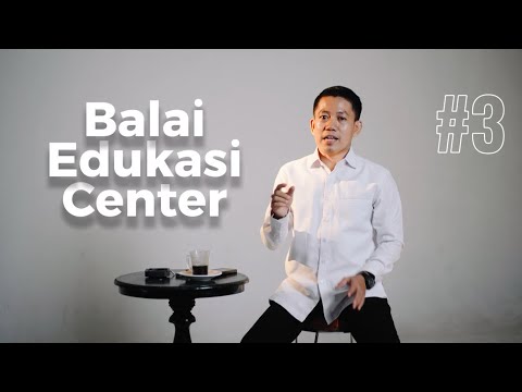 Balai Edukasi Centre
