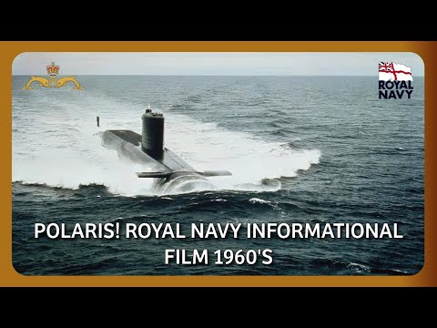 Polaris | Royal Navy Informational Film 1960's | HMS Resolution | Submarine