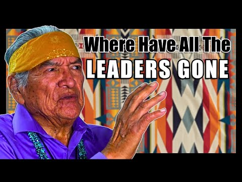 Where Have all The Leaders Gone? Native American "Secrets" for Great Leaders.