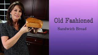 Old-Fashioned Sandwich Bread with a Southern Twist | Your New Favorite Loaf!