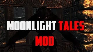Skyrim Mod - Moonlight Tales | Tutorial by AbnormalityTv