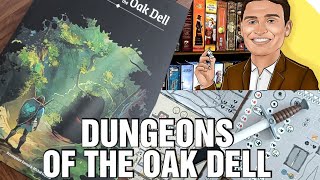 Dungeons of the Oak Dell Rapid Review - Chairman of the Board