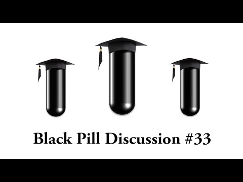 Black Pill Open Panel Discussion #33