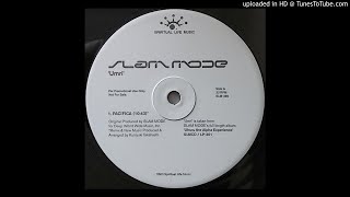 Slam Mode - Pacifica (Kuniyuki Takahashi Remix)