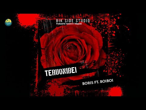 Teruonibei - Boris Ft. Boiboi