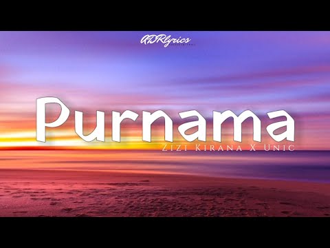 Purnama - Zizi kirana ft Uniq (1hour) (lirik/lyrics)