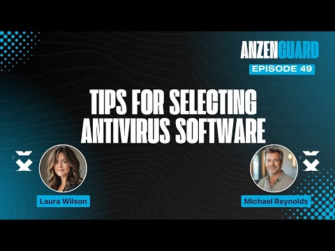 Antivirus Buying Guide: Features That Matter Most | AnzenGuard Podcast [EP 049]