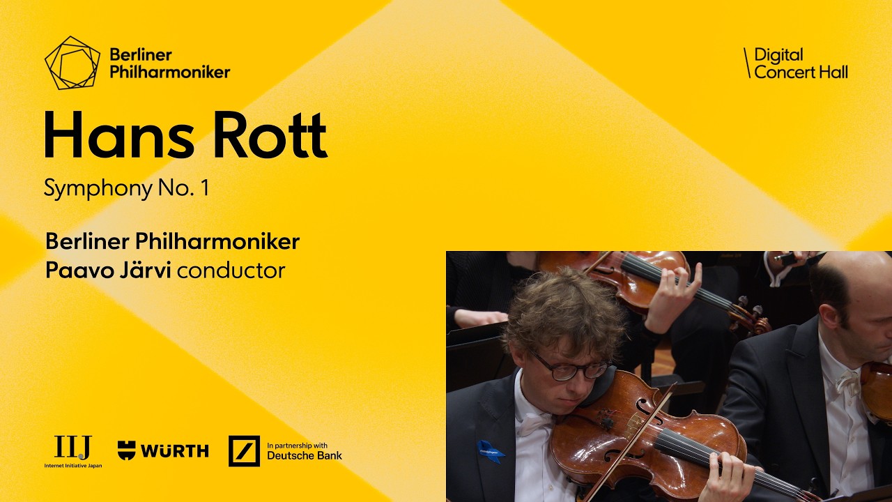 Hans Rott: Symphony No. 1 / Järvi · Berliner Philharmoniker