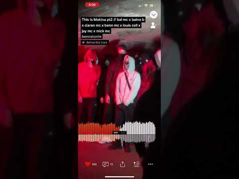 This is Makina pt2 bal mc x baino b x ciaran mc x benn mc x louis coll x jay mc x mick mc