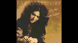 Melissa Manchester - Come In From The Rain