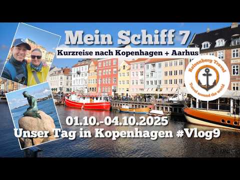 Mein Schiff 7 Ostsee 2025 Vlog9 Unser Tag in Kopenhagen