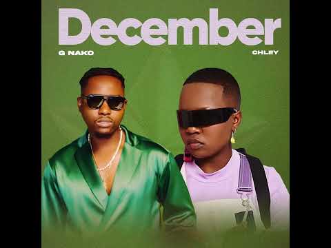 G Nako, Chley - December (Official Audio)