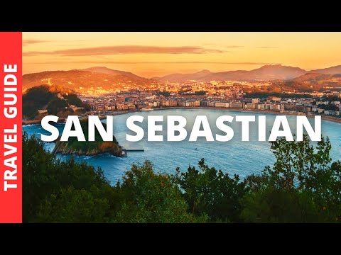 San Sebastian Spain Travel Guide: 13 BEST Things To Do In San Sebastián