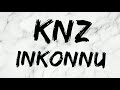 INKONNU - KNZ [Couplet 2] (Lyrics/Paroles/كلمات)#inkonnu #knz #album #arabi