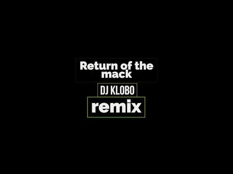 Return of the mack - Mark Morrison (Dj Klobo REMIX)