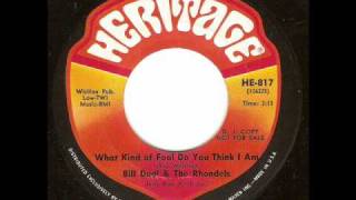 Bill Deal &amp; The Rhondels - What Kind Of Fool Do You Think I Am