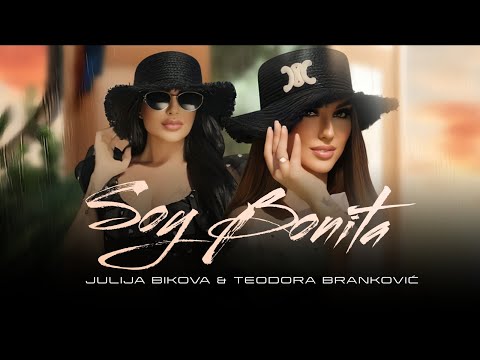 JULIJA BIKOVA & TEODORA BRANKOVIC –  SOY BONITA  [Official Video 2025]