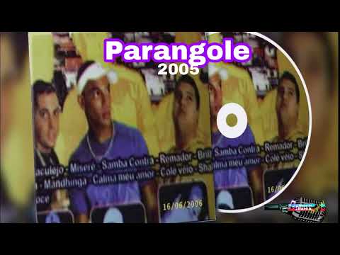 PARANGOLÉ 2005 O GRUVE DA LAJE ED E NENEL