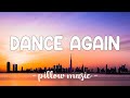 Dance Again Jennifer Lopez Feat Pitbull Lyrics