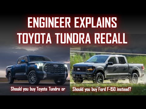 ENGINEER EXPLAINS TOYOTA TUNDRA RECALL // SHOULD YOU BUY FORD F-150 INSTEAD?