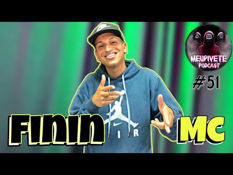 FININ MC // MEUPIVETEPODCAST //EP #51 finin responde