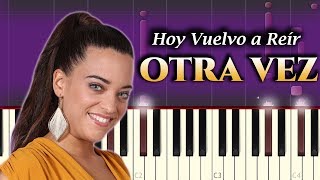 Noelia Franco - Hoy Vuelvo a Reír Otra Vez | Piano Tutorial / Cover | EUROVISION 2019