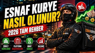 Esnaf Kurye Nasıl Olunur? 2026 Baştan Sona Tüm Süreç (Şirket + Başvuru) 