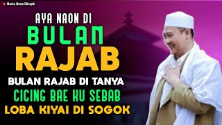 Download lagu 🔴 AYA NAON DI BULAN RAJAB 2025 | ABUYA UCI TURTUSI mp3