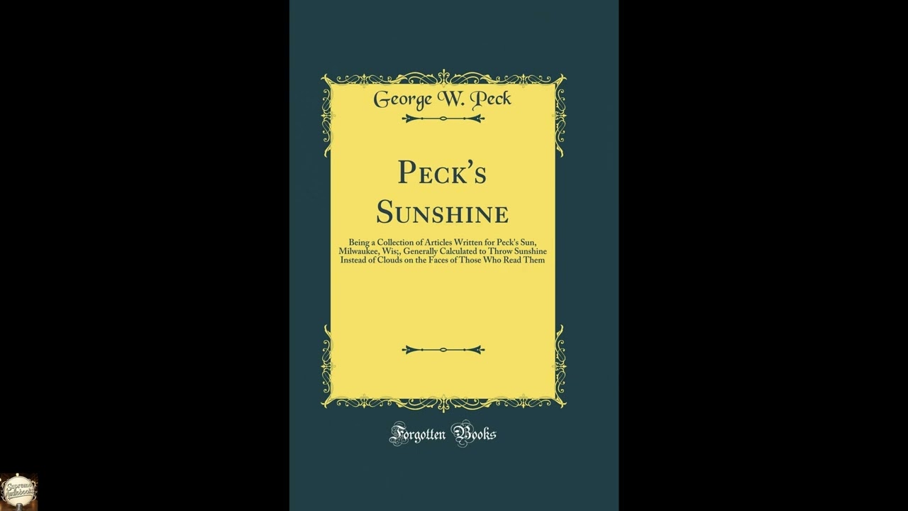 Peck's Sunshine: Being a Collection of Articles Written for Peck's Sun, Milwaukee,