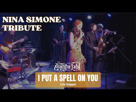 I Put a Spell on You – Live Nina Simone Tribute | Acantha Lang